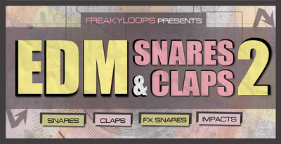 Freaky Loops EDM Snares & Claps 2