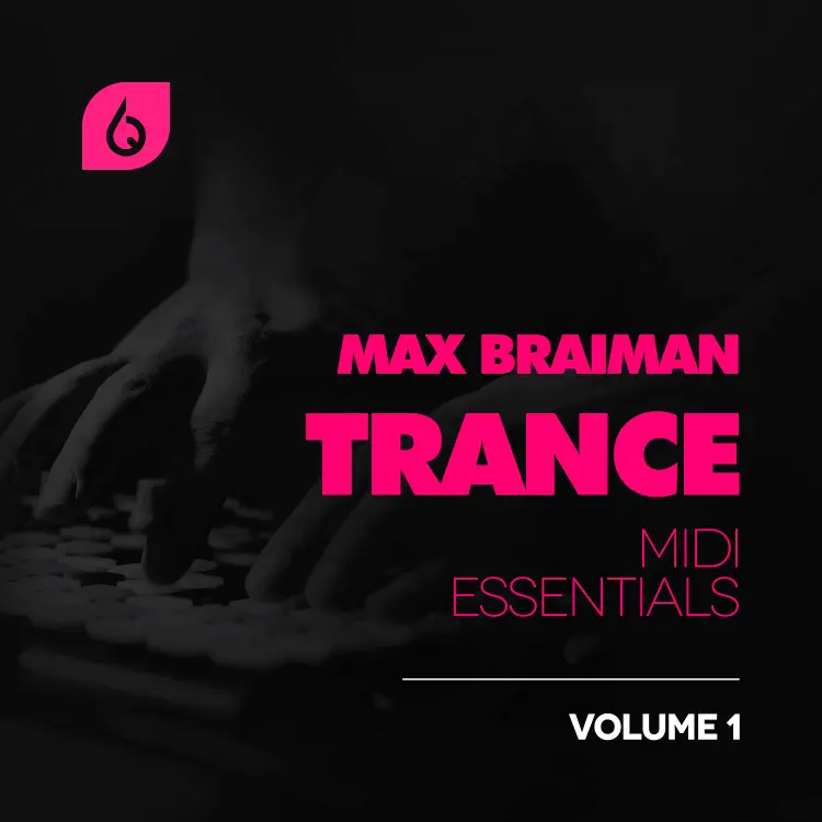 Max Braiman Trance MIDI Essentials Volume 1