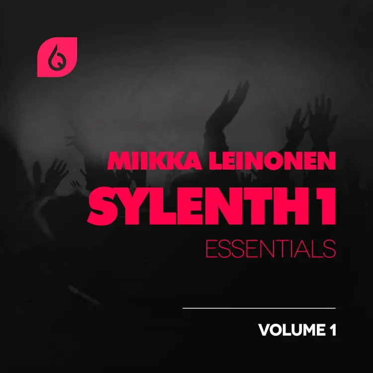 Miikka Leinonen Sylenth1 Essentials Volume 1