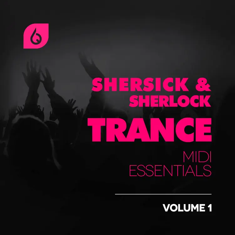 Shersick & Sherlock Trance MIDI Essentials Volume 1
