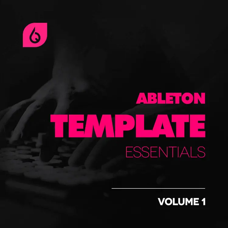 Ableton Template Essentials Volume 1